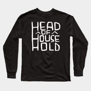 Head of Household Long Sleeve T-Shirt